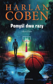Pomyśl dwa razy. Myron Bolitar - ebook EPUB - Coben Harlan