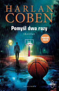 Pomyśl dwa razy. Myron Bolitar - Coben Harlan