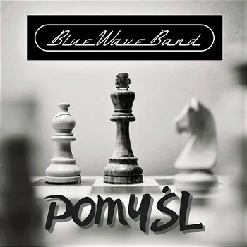 Pomyśl - Blue Wave Band