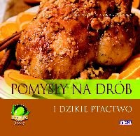Pomysły na drób i dzikie ptactwo