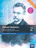 Ponad słowami. Język polski. Podręcznik. Klasa 2 część 2. Zakres podstawowy i rozszerzony. Liceum i technikum. Edycja 2024 - Anna Cisowska, Joanna Kościerzyńska, Kusy Helena, Równy Anna, Aleksandra Wróblewska