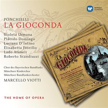 Ponchielli: La Gioconda, Op. 9 - Violeta Urmana, Plácido Domingo, Marcello Viotti & Münchner Rundfunkorchester feat. Elisabetta Fiorillo, Lado Ataneli, Luciana d'Intino, Roberto Scandiuzzi