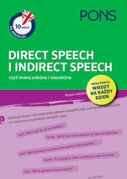 Pons. Direct Speech i Indirect Speech czyi mowa zależna i niezależna - Opracowanie zbiorowe