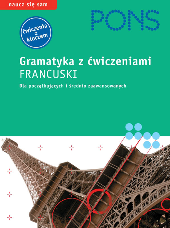 Pons. Gramatyka Z Ćwiczeniami. Francuski - Opracowanie Zbiorowe ...