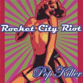 Pop Killer - Rocket City Riot