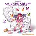 Pop manga cute and creepy. Niesamowite kolorowanki - D'Errico Camilla