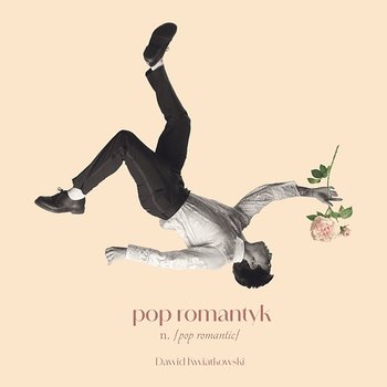 Pop Romantyk - Dawid Kwiatkowski