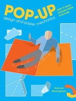 Pop-Up Design and Paper Mechanics Birmingham Duncan