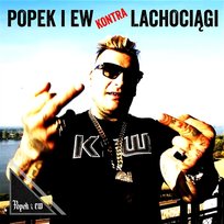 Popek i EW kontra lachociągi Popek & EW
