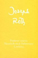 Popiersie cesarza. Naczelnik stacji Fallmerayer. Lewiatan Joseph Roth
