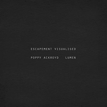 Poppy Ackroyd + Lumen: Escapement Visualized - Various Directors