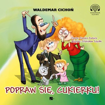 Popraw się Cukierku! - audiobook - Cichoń Waldemar