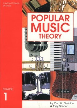 Popular Music Theory, Grade 1 - Sheldon Camilla, Skinner Tony