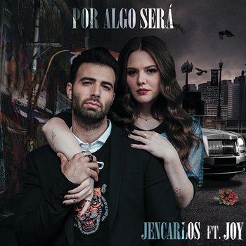 Por Algo Será - Jencarlos feat. Joy