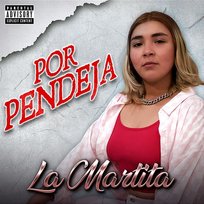 Por Pendeja La Martita