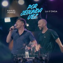 Por Segunda Vez (Versión Cuarteto) Nahuel Pennisi, La K'onga