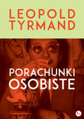 Porachunki osobiste - Tyrmand Leopold