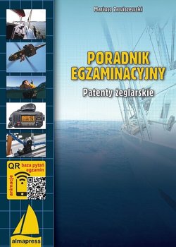 Poradnik egzaminacyjny. Patenty żeglarskie - Zawiszewski Mariusz