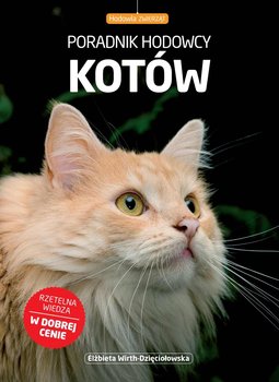 Poradnik hodowcy kotów - Wirth-Dzięciołowska Elżbieta