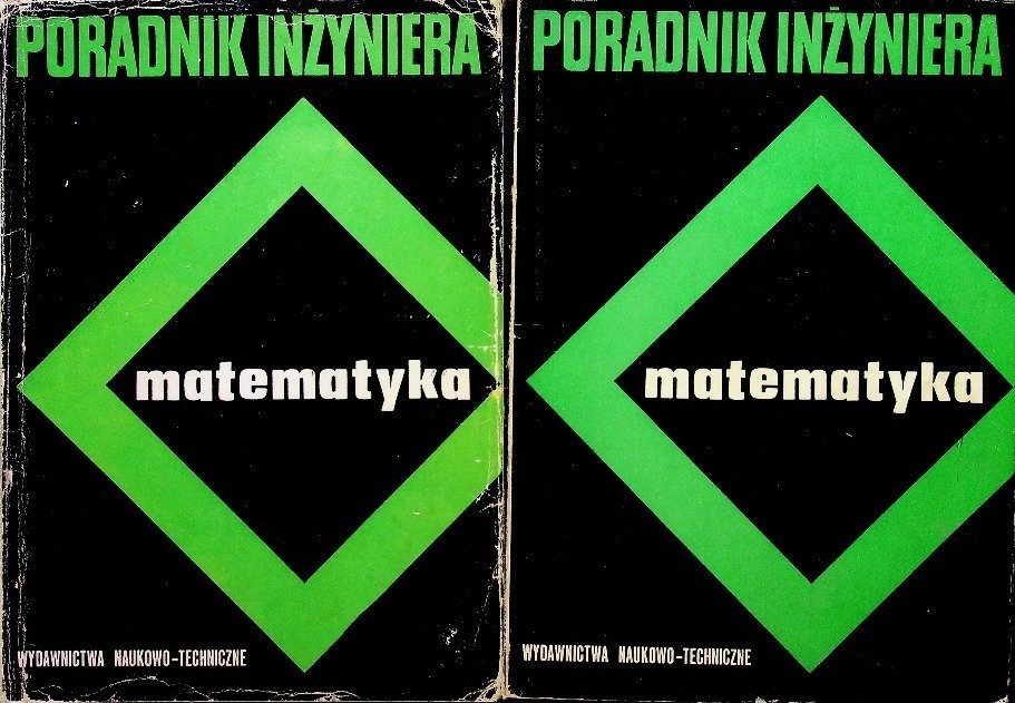 Poradnik inżyniera Matematyka Tom 1 i 2 - Opracowanie zbiorowe
