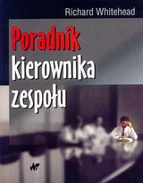 Poradnik kierownika zespołu Whitehead Richard