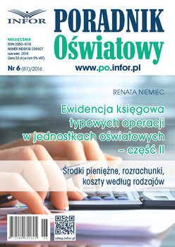 Poradnik Oświatowy 6/16. Ewidencja księgowa typowych operacji w jednostkach oświatowych. Część 2 - Niemiec Renata