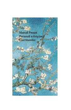 Poranek u księżnej de Guermantes - Proust Marcel