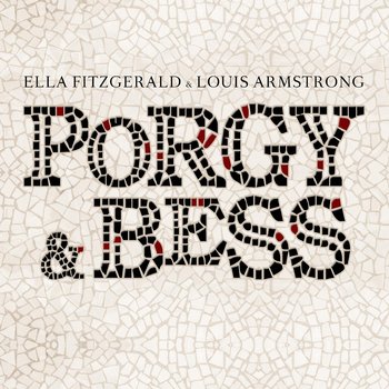 Porgy & Bess - Fitzgerald Ella, Armstrong Louis