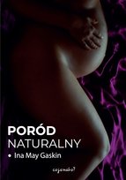 Poród naturalny Gaskin Ina May