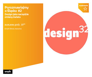Porozmawiajmy o śląsku #2 Design jako narzędzie zmiany świata | Empik Silesia