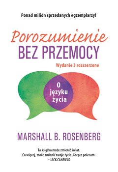 Porozumienie bez przemocy - Rosenberg B. Marshall