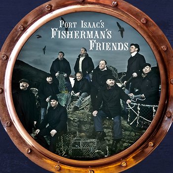 Port Isaac's Fisherman's Friends - Fisherman's Friends