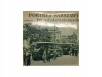 Portret Warszawy lat międzywojennych Borecka-Pasek Anna