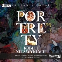 Portrety kobiet niezwykłych Lazar Stefania