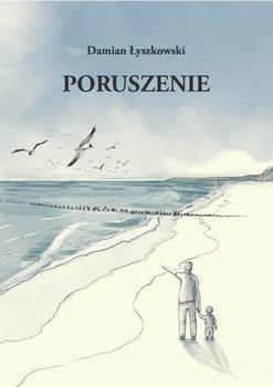 Poruszenie - Damian Łyszkowski