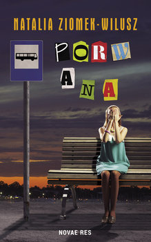 Porwana - Ziomek-Wilusz Natalia