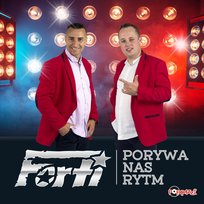 Porywa nas rytm Forti