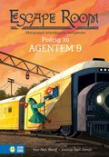 Pościg za agentem 9. Escape room - Wolf Alex