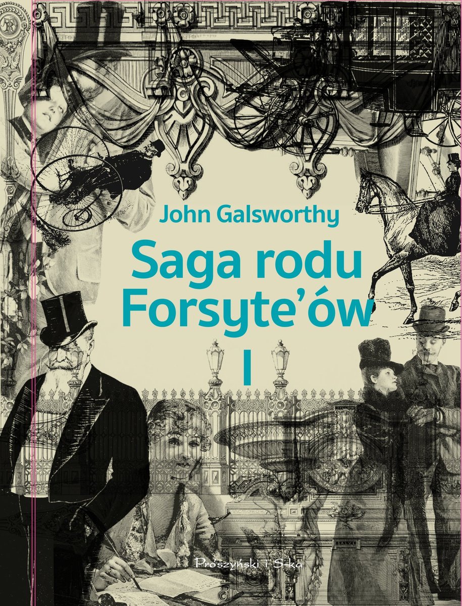 Posiadacz. Saga rodu Forsyte'ów. Tom 1 - ebook epub