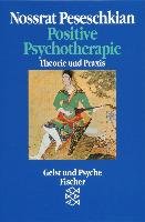 Positive Psychotherapie - Peseschkian Nossrat