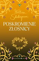 Poskromienie złośnicy Shakespeare William