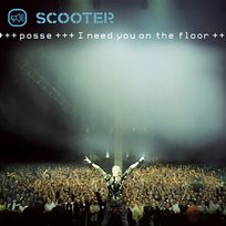 Posse (I Need You on the Floor) Scooter