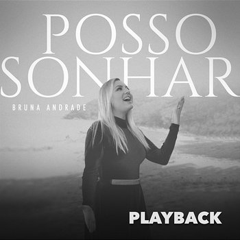 Posso Sonhar (Playback) - Bruna Andrade