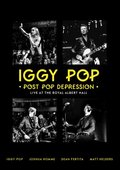 Post Pop Depression. Live At The Royal Album Hall PL - Iggy Pop