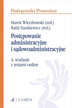 Postępowanie administracyjne i sądowoadminis. w.4 - Wierzbowski Marek