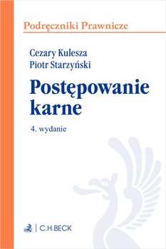 Postępowanie karne - Starzyński Piotr, Kulesza Cezary