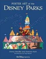 Poster Art Of The Disney Parks - Handke Daniel, Hunt Vanessa