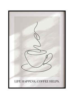 POSTERILLA.PL Plakat Life happens, coffee helps rozmiar 50x70cm w ramie czarnej aluminiowej - POSTERILLA.PL