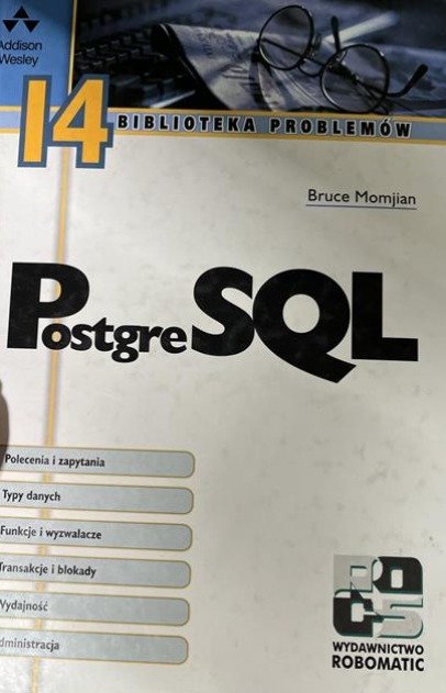POSTGRESQL - Opracowanie zbiorowe | Książka w Empik