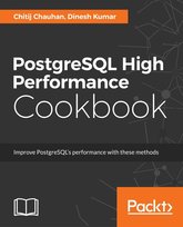 PostgreSQL High Performance Cookbook - ebook epub Dinesh Kumar, Chitij Chauhan